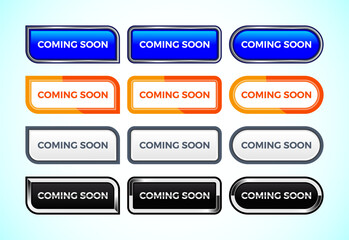 Obraz premium Coming soon button set of different shapes and colors. Suitable for mobile app, and website UI design.