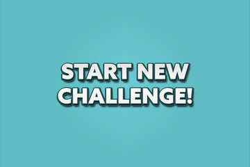 Start new Challenge. A Illustration with white text isolated on light green background.