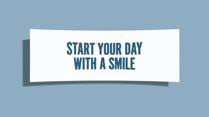 Start your day with a smile. A card isolated on blue background.