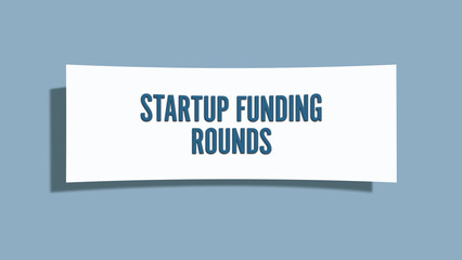 Startup Funding Rounds.. A card isolated on blue background.
