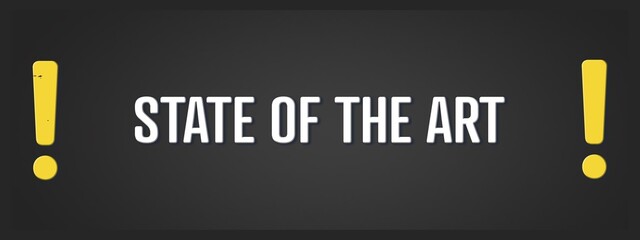 State of the art. A blackboard with white text. Illustration with grunge text style.