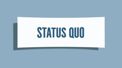 Status Quo. A card isolated on blue background.