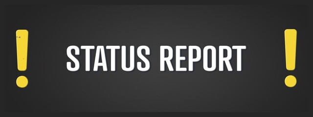 Status Report. A blackboard with white text. Illustration with grunge text style.