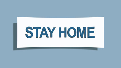 Stay Home. A card isolated on blue background.