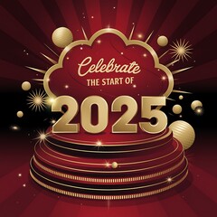 Celebrate the Start of Two Thousand Twenty Five