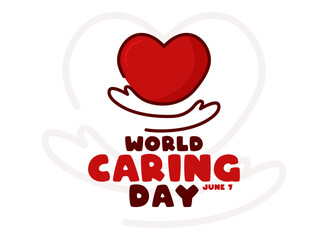 World Caring Day. June 7.