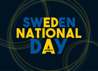 Sweden National day. June 6. Text design. Abstract background. Poster, banner, card, background.