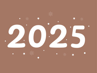 Happy New Year 2025 illustration with decorative stars and dots on Pantone Mocha Mousse color background. Simple and modern design for greeting cards, invitations and holiday banners.