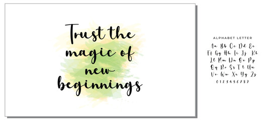 Hand drawn holiday lettering. Ink illustration. Modern brush calligraphy. Isolated on white background. Trust the magic of new beginnings.