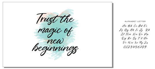 Hand drawn holiday lettering. Ink illustration. Modern brush calligraphy. Isolated on white background. Trust the magic of new beginnings.