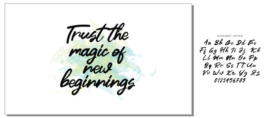 Hand drawn holiday lettering. Ink illustration. Modern brush calligraphy. Isolated on white background. Trust the magic of new beginnings.