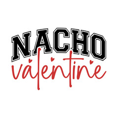 Valentine's Day Saying SVG Design