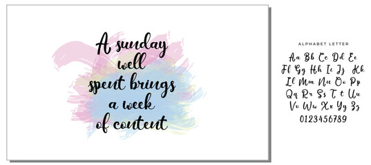 Hand drawn holiday lettering. Ink illustration. Modern brush calligraphy. Isolated on white background. A sunday well spent brings a week of content.