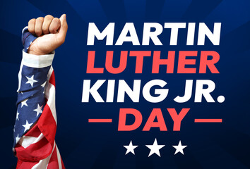 Martin Luther King Jr. Day is celebrated on the third Monday of January every year, patriotic background. American flag Fist represting civil rights and typography on the side
