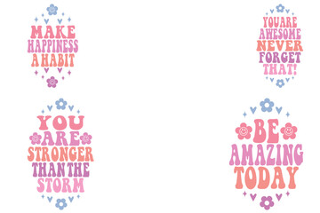 Make happiness a habit, you are awesome never forget that!, you are stronger than the storm, be amazing today retro keychain designs