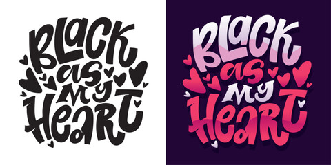 Beautiful hand drawn lettering quote. Lettering for t-shirt design, mug print, bag print, clothes fashion. 100% vector image.