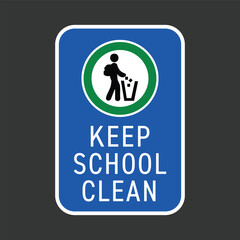 Keep School Clean Sign - Isolated Sticker Design for Waste Disposal Awareness