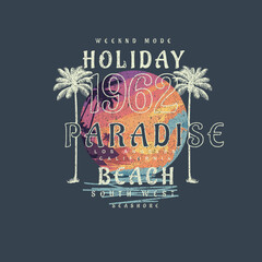 Holiday Paradise Beach summer print typography t shirt design