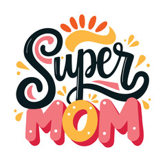 super mom typography