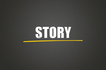 Obraz premium Story. A blackboard with white text. Illustration with grunge text style.