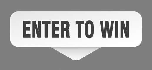 ENTER TO WIN STICKER, BUTTON, SIGN