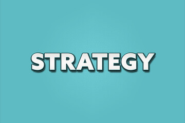 Strategy. A Illustration with white text isolated on light green background.