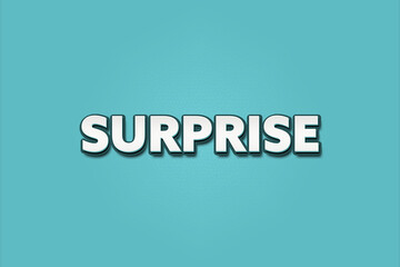 Surprise. A Illustration with white text isolated on light green background.