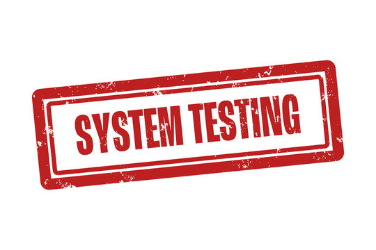 System Testing. A red stamp isolated on white background.