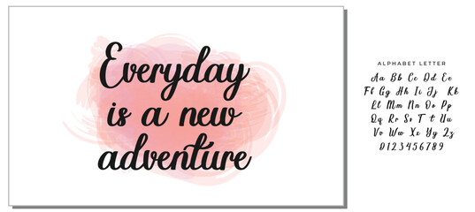 Hand drawn holiday lettering. Ink illustration. Modern brush calligraphy. Isolated on white background. Everyday is a new adventure.