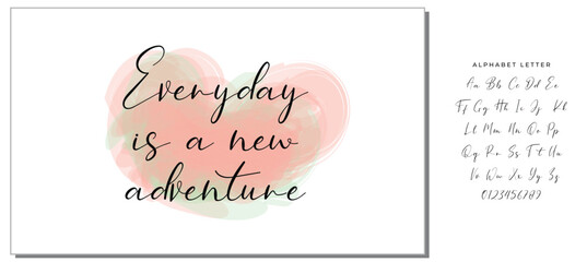 Hand drawn holiday lettering. Ink illustration. Modern brush calligraphy. Isolated on white background. Everyday is a new adventure.