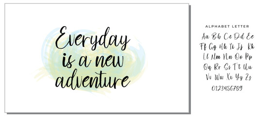 Hand drawn holiday lettering. Ink illustration. Modern brush calligraphy. Isolated on white background. Everyday is a new adventure.