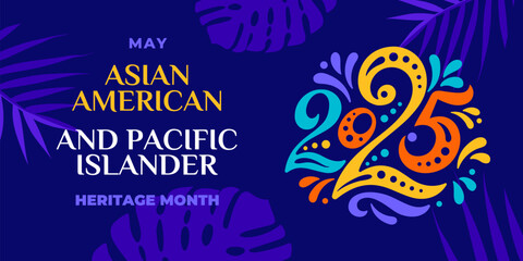 Asian american, native hawaiian and pacific islander heritage month 2025. Vector banner for social media. Illustration with text. Asian Pacific American Heritage Month on blue background. © dsnovik