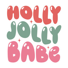 holly jolly babe Retro SVG Art & Illustration