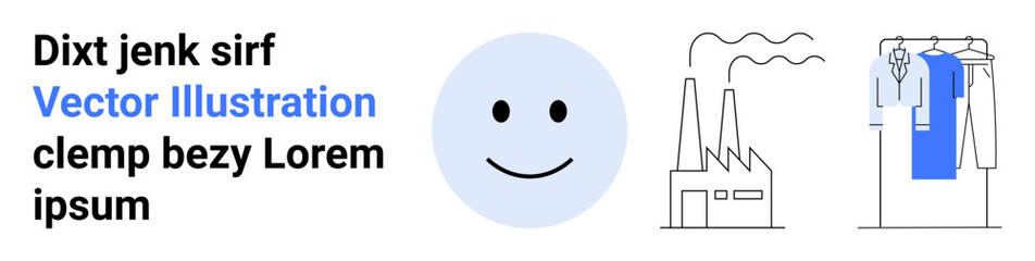 happy face alongside text, an industrial factory emitting smoke, and a clothes rack with garments. Ideal for promotional banners, vector graphics, industrial themes, environmental concepts, retail