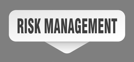 RISK MANAGEMENT STICKER, BUTTON, SIGN