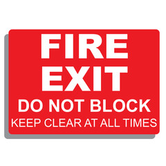 Obraz premium Fire Exit Do Not Block keep clear at all time