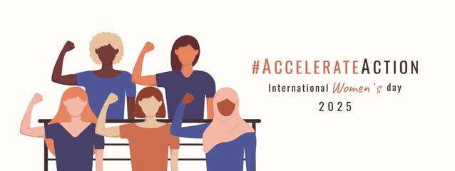  AccelerateAction banner with different ethnicity girls. IWD 2025 campaign Accelerate Action. Ladies show off hands strength as campaign symbol. International Women's day card in faceless style