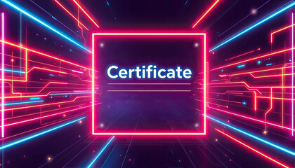 certificate design showcasing futuristic neon lines and glowing digital elements, certificate background with certificate border