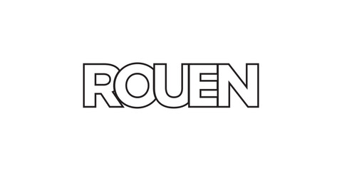 Rouen in the France emblem. The design features a geometric style, vector illustration with bold typography in a modern font. The graphic slogan lettering.