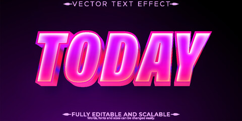 Today editable text effect, editable neon and modern text style