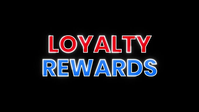 Animated graphic displaying Loyalty Rewards in vibrant red and blue neon style. Perfect for promotional videos, marketing materials, and app interfaces.