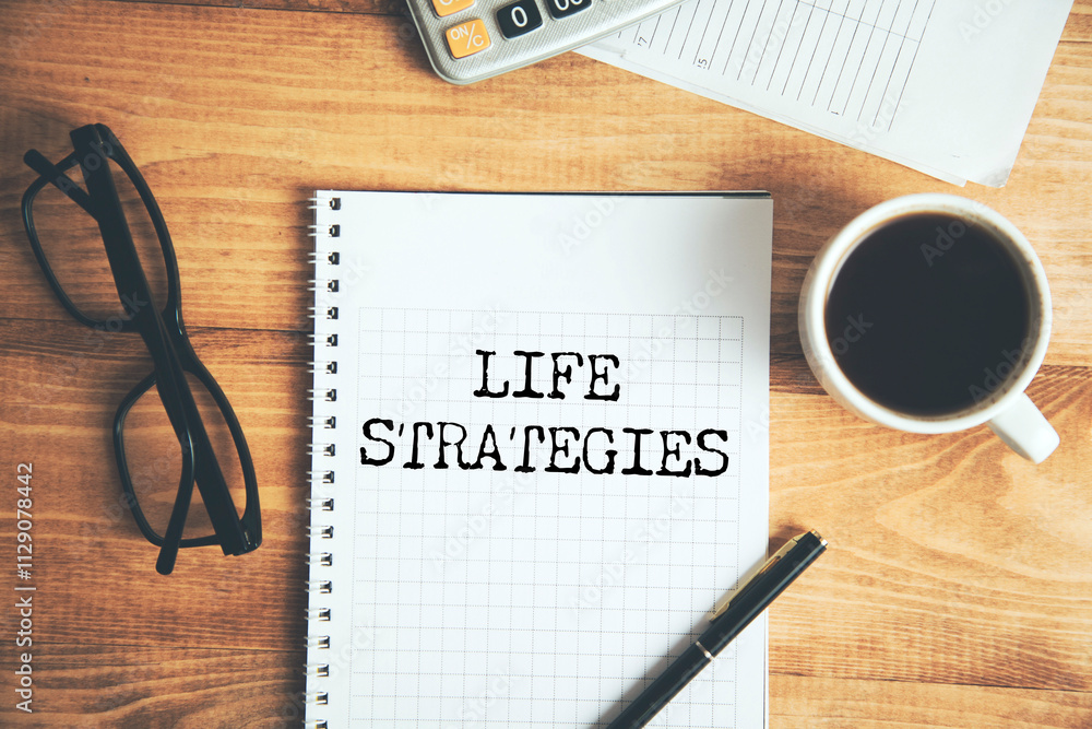 Poster life strategies text on notepad