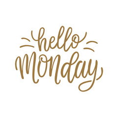 Hello Monday. Lettering phrase vector on a isolated white background (5)