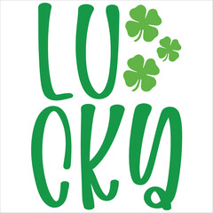 lucky.it is a  svg petrick's day's svg design for use anywhere