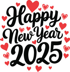 Happy New Year-2025 T-Shirt Design vector illustration art.