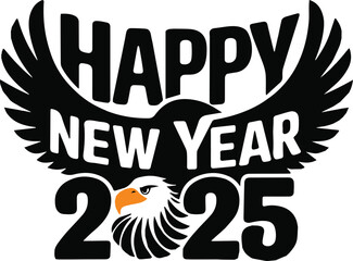 Happy New Year-2025 T-Shirt Design vector illustration with eagle