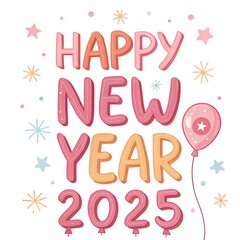 Obraz premium Happy New Year 2025 Design with Pink Balloon Letters and Festive Elements
