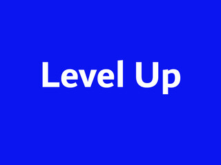 Level Up