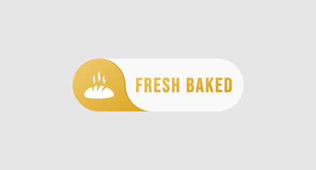 Fresh baked label or freshly baked design vector. Fresh baked label for product packaging, websites, print design, and more about fresh baked.