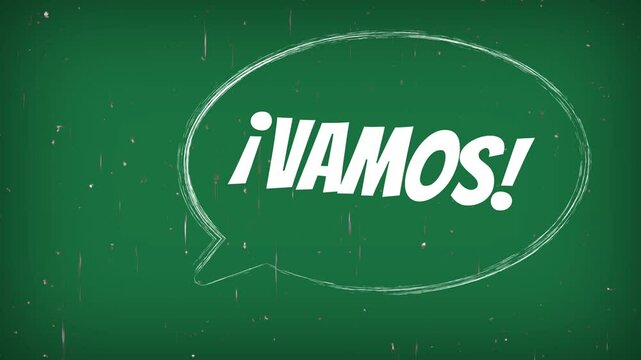Globo de discruso en pizzaron verde con la palabra: &iexcl;Vamos!